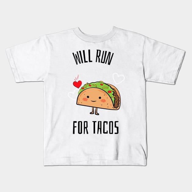 Will Run For Tacos | Funny Running T-Shirt | Running Gifts | Motivational T-Shirt Kids T-Shirt by The Panda Designs Shop